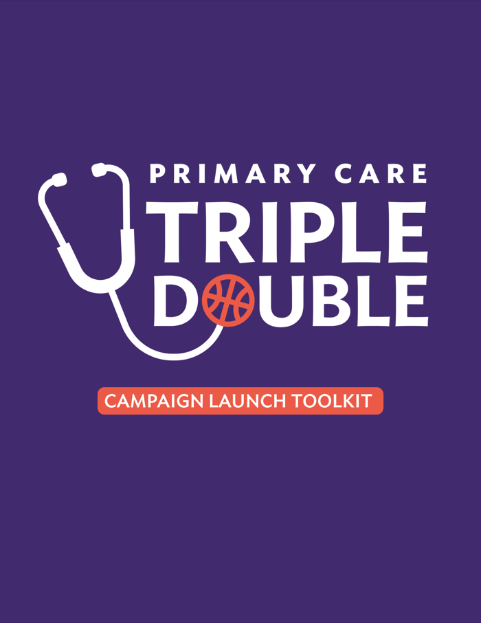 Primary Care Triple Double Campaign Launch Toolkit